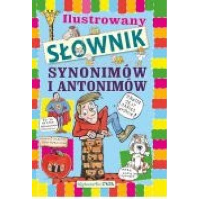 Ilustrowany słownik synonimów i antonimów dla...