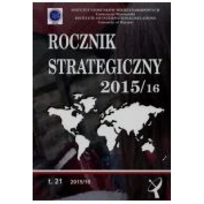 Rocznik strategiczny 2015/2016 tom 21