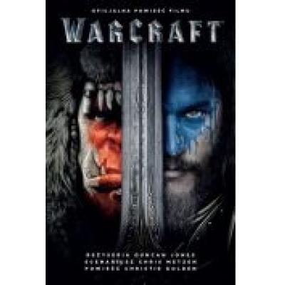 Warcraft. oficjalna powieść filmu