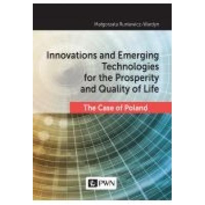 Innovations and emerging technologies for the prosperity and quality if life