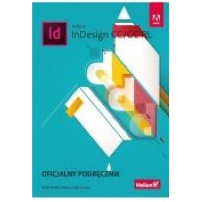 Adobe indesign cc/cc pl. oficjalny podręcznik
