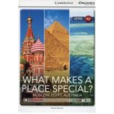 Cdeir a2 what makes a place special? moscow, egypt, australia