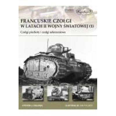 Francuskie czołgi w latach ii wojny światowej (1)