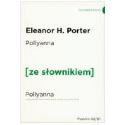Pollyanna w.angielska+ słownik a2/b1