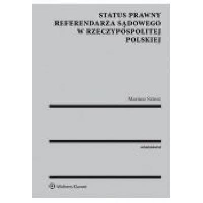 Status prawny referendarza sądowego w rzeczypospolitej polskiej