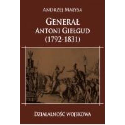 Generał antoni giełgud (1792-1831) dział. wojskowa