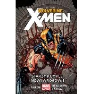 Wolverine&nbspand the x-men. tom 4. starzy kumple, nowi wrogowie