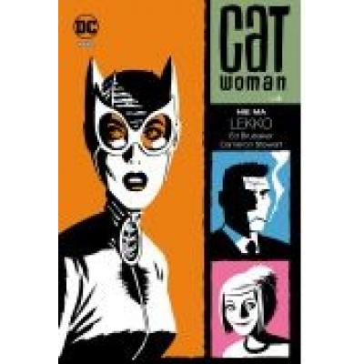 Catwoman. tom 2. nie ma lekko