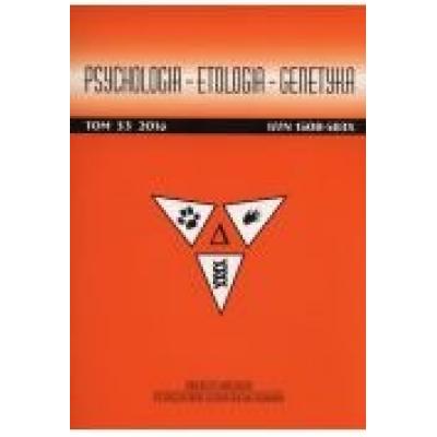 Psychologia etologia genetyka tom 33/2016