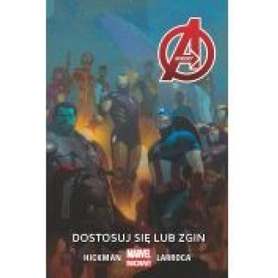 Avengers t.5 dostosuj się lub zgiń