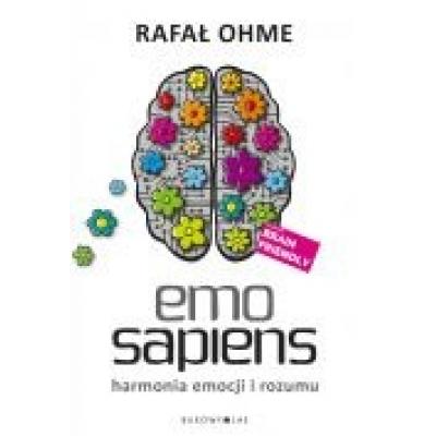 Emo sapiens. harmonia emocji i rozumu