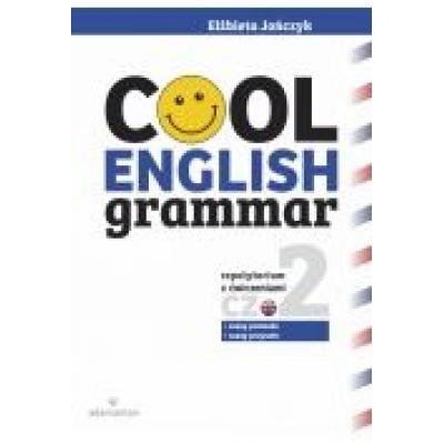 Cool english grammar. część 2 wyd.2017