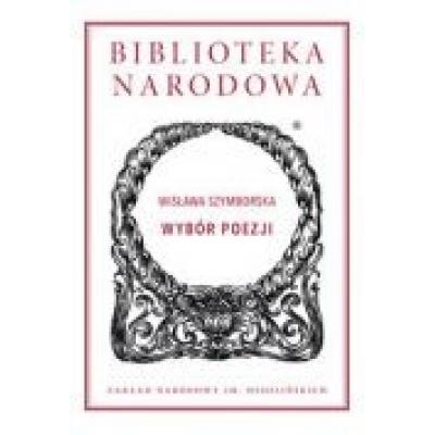 Wisława szymborska. wybór poezji