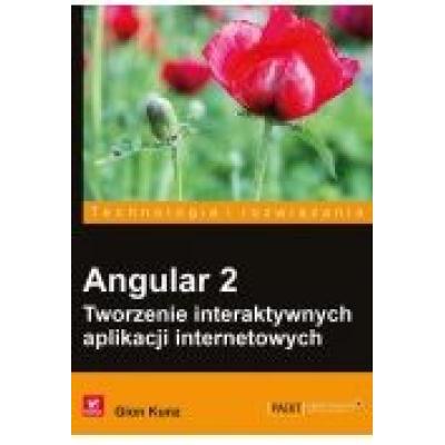 Angular 2. tworzenie interaktywnych aplikacji internetowych