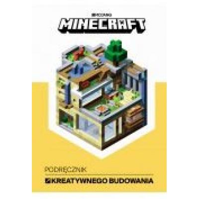 Minecraft. podręcznik kreatywnego budowania