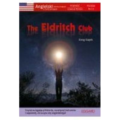 Angielski z ćwiczeniami. the eldritch club