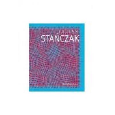 Julian stańczak. op art i dynamika percepcji