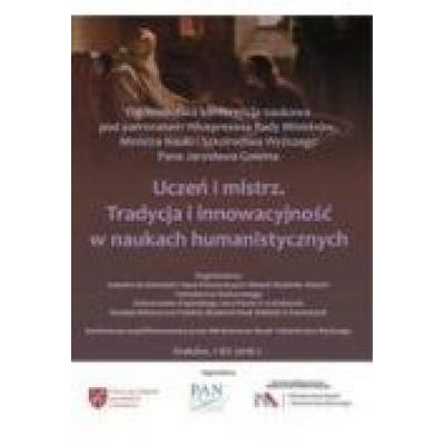 Uczeń i mistrz. tradycja i innowacyjność w naukach humanistycznych (dvd)