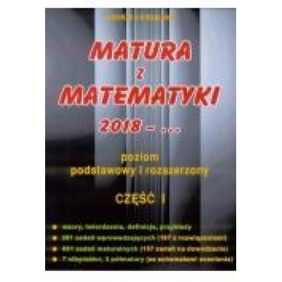 Matura z matematyki 2018-... część 1. poziom podstawowy i rozszerzony
