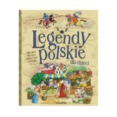 Legendy polskie dla dzieci.