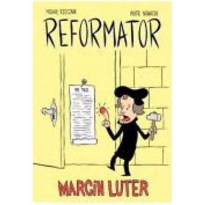 Reformator marcin luter
