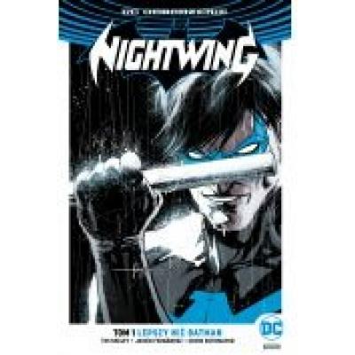 Nightwing. tom 1. lepszy niż batman