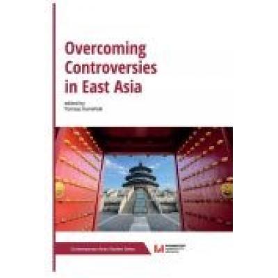 Overcoming controversies in east asia