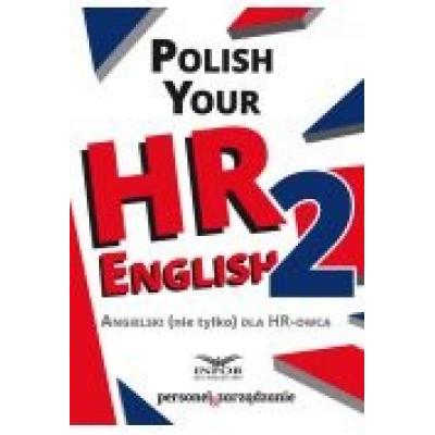 Polish your hr english 2 angielski nie tylko dla hr-owca