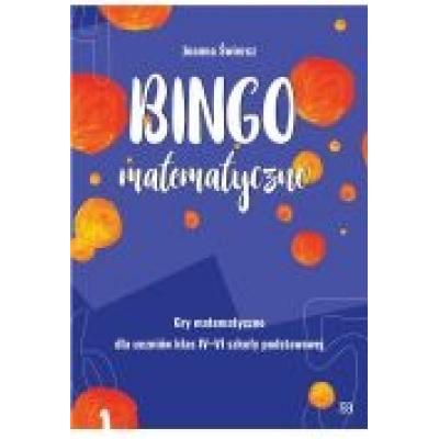 Bingo matematyczne.gry matematyczne dla klas iv-vi