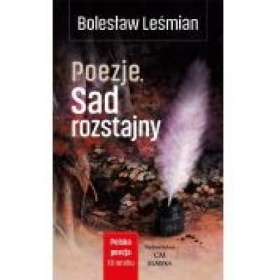 Polska poezja xxw. poezja. sad rozstajny