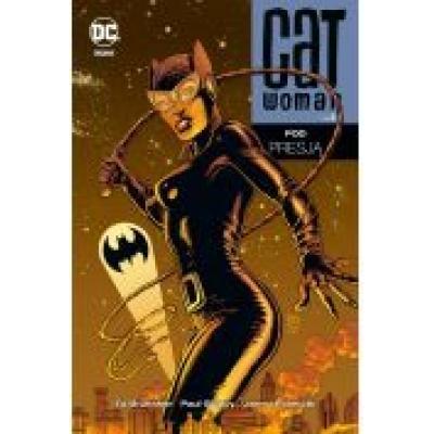 Catwoman. tom 3. pod presją