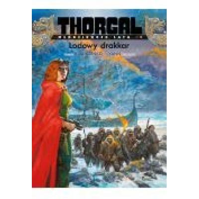 Thorgal: młodzieńcze lata, tom 6. lodowy drakkar