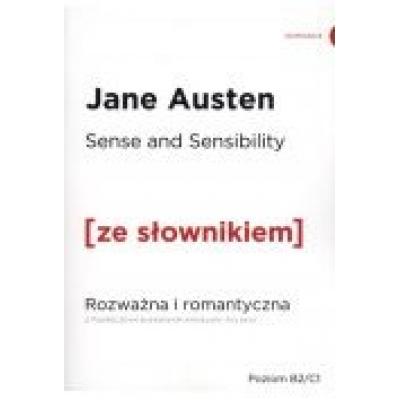 Sense and sensibility. rozważna i romantyczna z podręcznym słownikiem angielsko-polskim