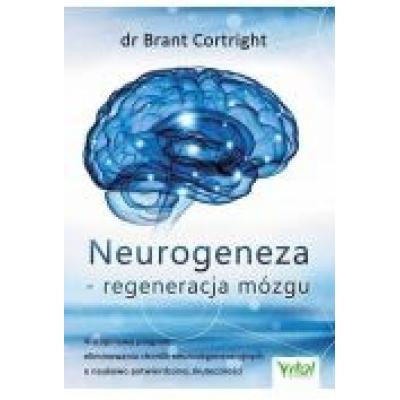Neurogeneza - regeneracja mózgu