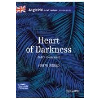 Angielski z ćwiczeniami. heart of darkness