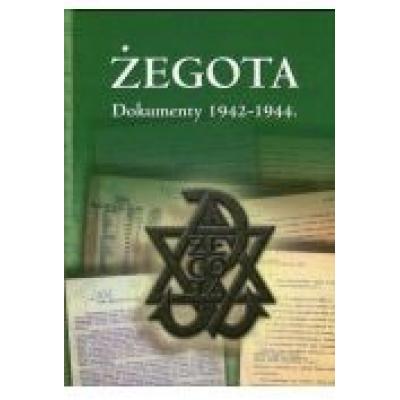 Żegota. dokumenty 1942-1944