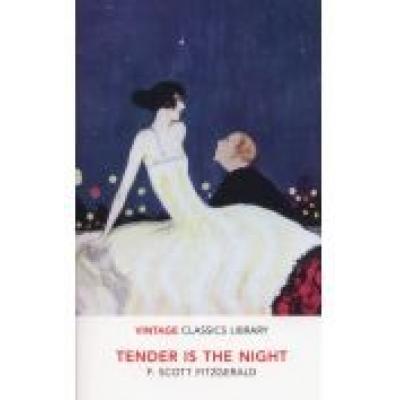 Tender is the night (vintage classics library)