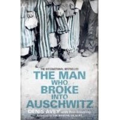 The man who broke into auschwitz