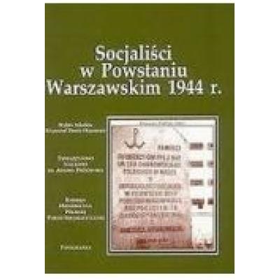 Socjaliści w powstaniu warszawskim 1944 r.