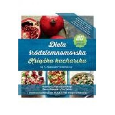 Dieta śródziemnomorska. książka kucharska