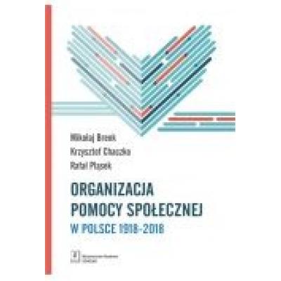 Organizacja pomocy społecznej w polsce 1918-2018