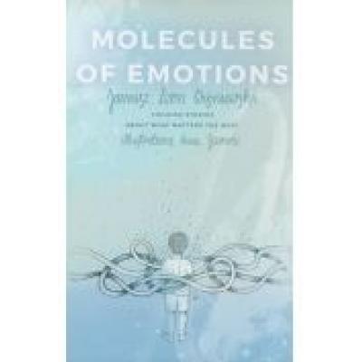 Molecules of emotions childish stories about what matters the most