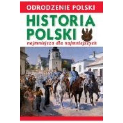 Odrodzenie polski. historia polsk..