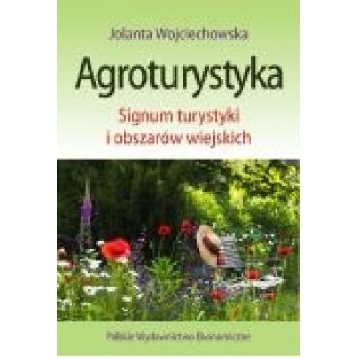 Agroturystyka. signum turystyki i obszarów wiejskich