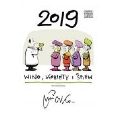 Kalendarz 2019. andrzej mleczko: wino kobiety i śpiew