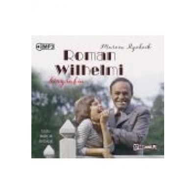 Roman wilhelmi. biografia audiobook