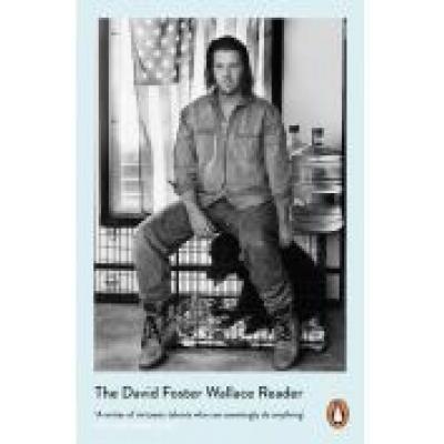 The david foster wallace reader