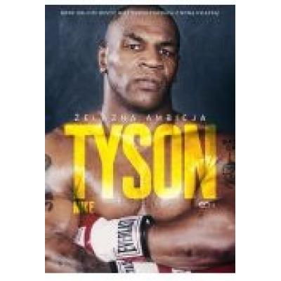 Tyson. żelazna ambicja