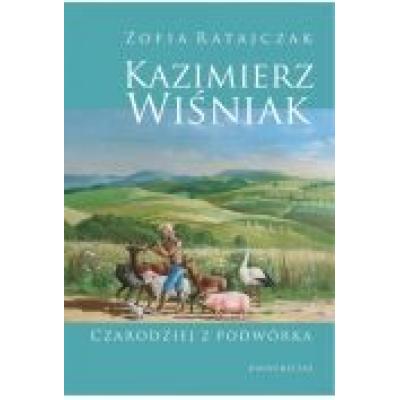 Kazimierz wiśniak. czarodziej z podwórka