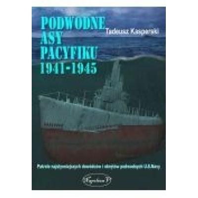 Podwodne asy pacyfiku 1941-1945